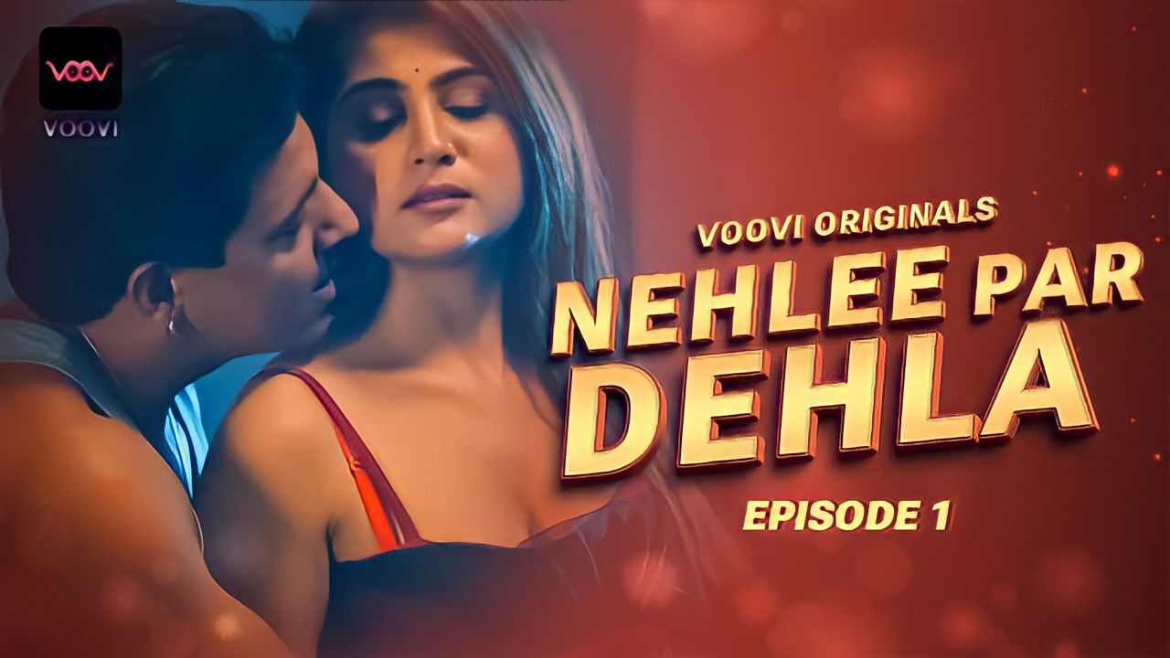 Nehlee Par Dehla 2023 Voovi Originals Hindi Porn Web Series Ep 1