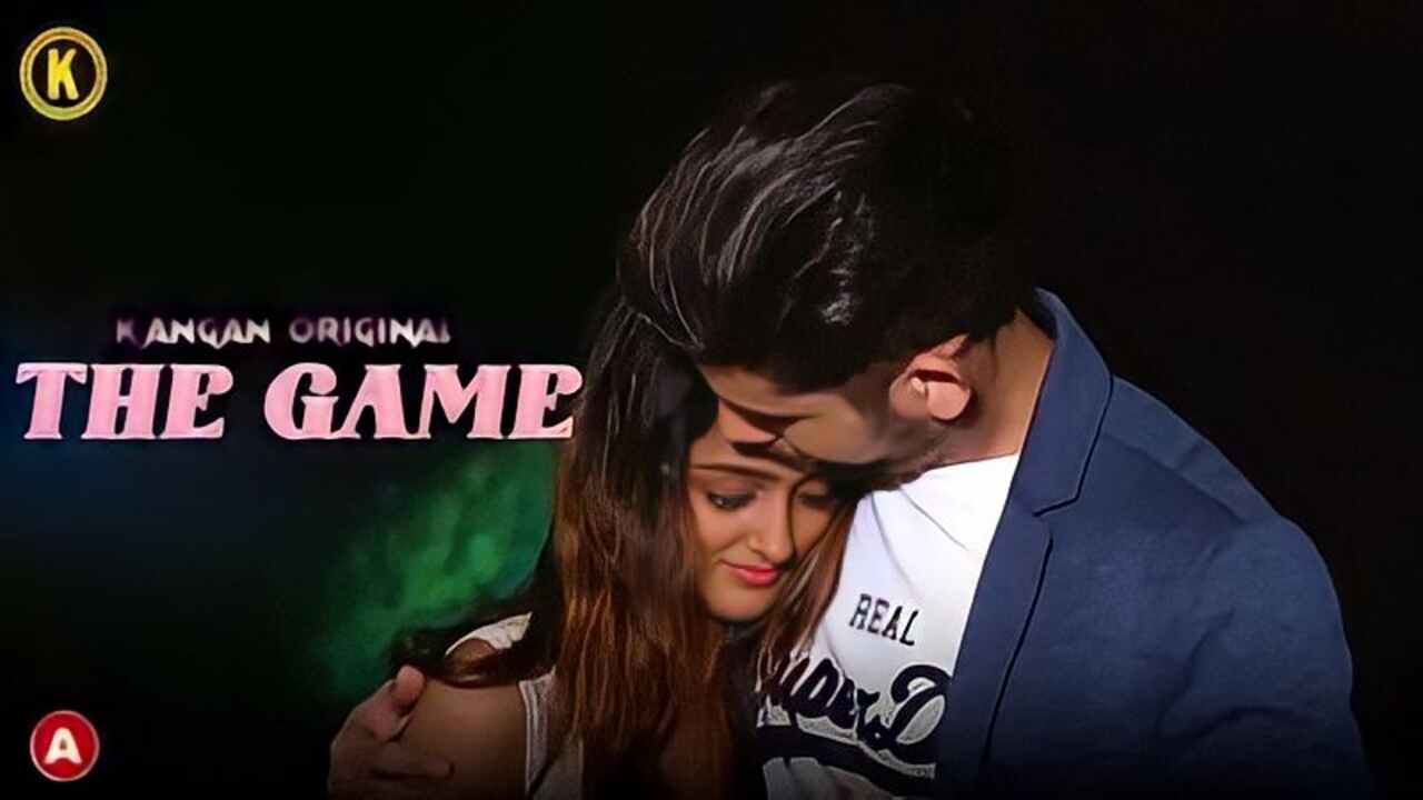 The Game 2023 Kangan App Originals Hindi Hot Short Film