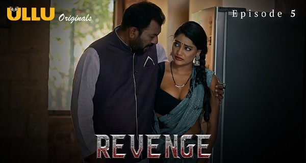 Revenge 2024 Ullu Originals Hindi Porn Web Series Episode 5