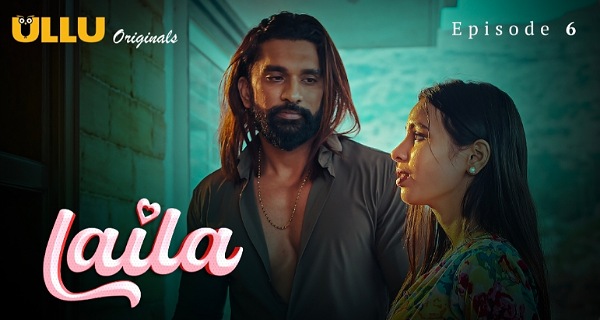 Laila 2024 Ullu Originals Hindi Porn Web Series Episode 6