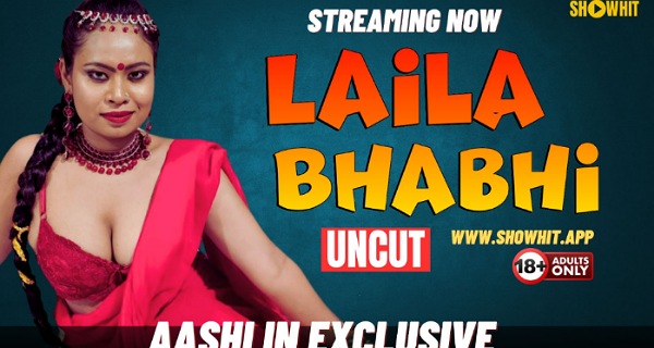Laila Bhabhi 2024 Show Hit Originals Hindi Uncut Short Film