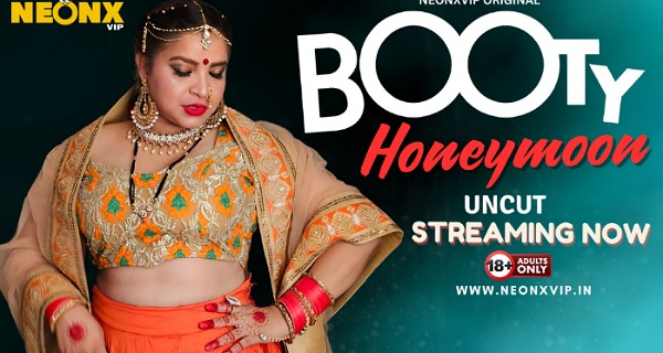 Booty Honeymoon 2024 Neonx Originals Hindi Uncut Hot Porn Video